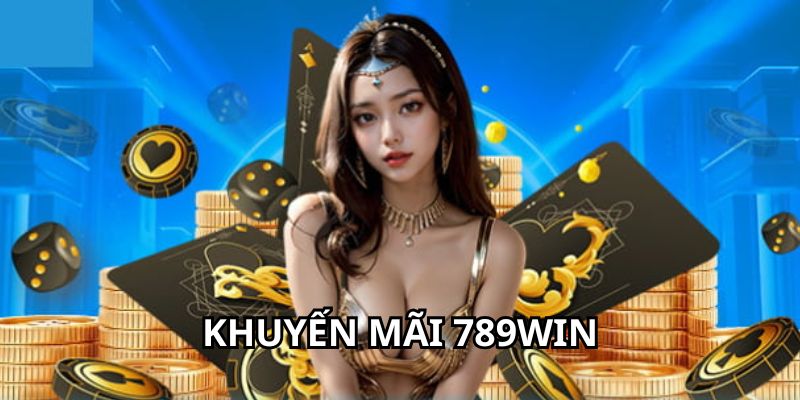 Chi tiết các bước săn khuyến mãi 789Win hiệu quả nhất