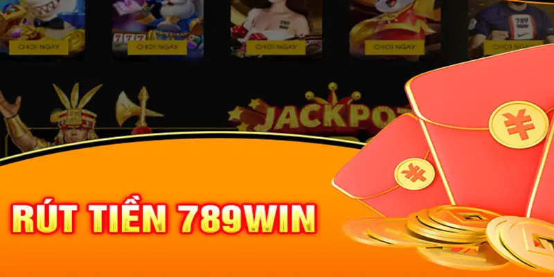 Rút tiền 789win được đánh giá chất lượng cao và an toàn